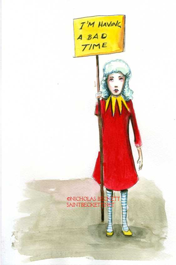 I'm having a bad time